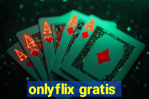 onlyflix gratis